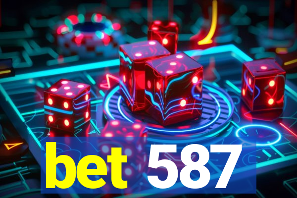 bet 587